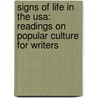 Signs Of Life In The Usa: Readings On Popular Culture For Writers by Sonia Maasik