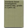 Standards-based Investigations Science Labs, Grades K-2 [with Cd] by Shell Education