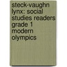 Steck-Vaughn Lynx: Social Studies Readers Grade 1 Modern Olympics by Steck-Vaughn Company