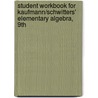 Student Workbook For Kaufmann/Schwitters' Elementary Algebra, 9th door Jerome E. Kaufmann