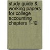 Study Guide & Working Papers For College Accounting Chapters 1-12 door Jeffrey L. Slater