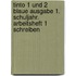 Tinto 1 Und 2 Blaue Ausgabe 1. Schuljahr. Arbeitsheft 1 Schreiben