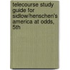Telecourse Study Guide For Sidlow/Henschen's America At Odds, 5th door Sidlow/Henschen
