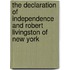 The Declaration of Independence and Robert Livingston of New York