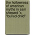 The Hollowness Of American Myths In Sam Shepard 's "Buried Child"