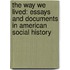 The Way We Lived: Essays and Documents in American Social History