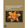 Transactions Of The American Philological Association (Volume 22) door American Philological Association