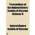 Transactions Of The Natural History Society Of Glascow (Volume 1)