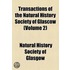 Transactions Of The Natural History Society Of Glascow (Volume 2)