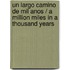 Un largo camino de mil anos / A Million Miles in a Thousand Years