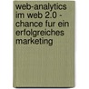 Web-Analytics Im Web 2.0 - Chance Fur Ein Erfolgreiches Marketing by Johannes Gulde