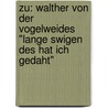 Zu: Walther Von Der Vogelweides "Lange Swigen Des Hat Ich Gedaht" door Jasmin Krois