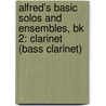 Alfred's Basic Solos And Ensembles, Bk 2: Clarinet (Bass Clarinet) by Sandy Feldstein