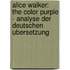Alice Walker: The Color Purple - Analyse Der Deutschen Ubersetzung