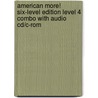 American More! Six-Level Edition Level 4 Combo With Audio Cd/C-Rom door Jeff Stranks