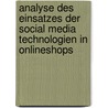 Analyse des Einsatzes der Social Media Technologien in Onlineshops door Noemi Rat