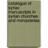 Catalogue Of Syriac Manuscripts In Syrian Churches And Monasteries