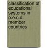 Classification Of Educational Systems In O.E.C.D. Member Countries door Organization For Economic Cooperation And Development Oecd