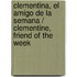 Clementina, el amigo de la semana / Clementine, Friend of the Week