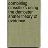 Combining Classifiers Using The Dempster Shafer Theory Of Evidence door Imran Naseem
