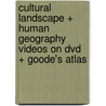 Cultural Landscape + Human Geography Videos on Dvd + Goode's Atlas door James M. Rubenstein