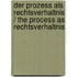 Der Prozess als Rechtsverhaltnis / The Process As Rechtsverhaltnis