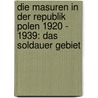 Die Masuren In Der Republik Polen 1920 - 1939: Das Soldauer Gebiet by Evelina Kirilova