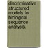 Discriminative Structured Models For Biological Sequence Analysis.