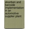 Ekanban And Barcode Implementation In An Automotive Supplier Plant door Stefan Rotermann