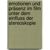 Emotionen und Präsenz im Film unter dem Einfluss der Stereoskopie door Christian Waldhofer
