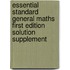Essential Standard General Maths First Edition Solution Supplement