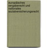 Europäisches Vergaberecht und nationales Sozialversicherungsrecht door Gregor Thüsing
