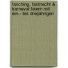 Fasching, Fastnacht & Karneval Feiern Mit Ein-­ Bis Dreijährigen door Monika Lehner