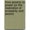 From Poverty to Power (or the Realization of Prosperity and Peace) door James Allen