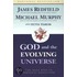 God And The Evolving Universe: The Next Step In Personal Evolution