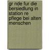 Gr Nde Fur Die Bersiedlung In Station Re Pflege Bei Alten Menschen door Andre Kremer