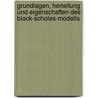 Grundlagen, Herleitung Und Eigenschaften Des Black-Scholes-Modells by Olena Moor