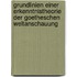 Grundlinien einer Erkenntnistheorie der Goetheschen Weltanschauung