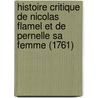 Histoire Critique de Nicolas Flamel Et de Pernelle Sa Femme (1761) door Etienne Francois Villain