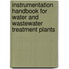 Instrumentation Handbook for Water and Wastewater Treatment Plants door Skrentner G. Skrentner