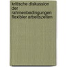 Kritische Diskussion Der Rahmenbedingungen Flexibler Arbeitszeiten by Mona Deussen