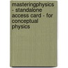Masteringphysics - Standalone Access Card - For Conceptual Physics by Paul Hewitt