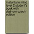 Maturita In Mind Level 2 Student's Book With Dvd-Rom Czech Edition