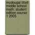 Mcdougal Littell Middle School Math: Student Edition Course 1 2005
