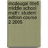 Mcdougal Littell Middle School Math: Student Edition Course 2 2005