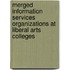 Merged Information Services Organizations At Liberal Arts Colleges