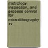 Metrology, Inspection, And Process Control For Microlithography Xv