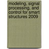 Modeling, Signal Processing, And Control For Smart Structures 2009 by Douglas K. Lindner