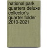 National Park Quarters Deluxe Collector's Quarter Folder 2010-2021 door Warman's