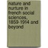 Nature And Nurture In French Social Sciences, 1859-1914 And Beyond